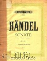 SONATE E DUR 2 VIOLINEN UND PIANOFORTE     PDF电子版封面    C.F.HANDEL;HANS SITT 