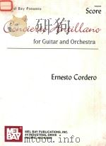 CONCIERTO ANTILLANO FOR GUITAR AND ORCHESTRA     PDF电子版封面  9780786661305  ERNESTO CORDERO 