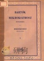 MIKROKOSMOS KLAVIERMUSIK VON ALLEM ANFANG AN HEFT I     PDF电子版封面    BARTOK BELA 