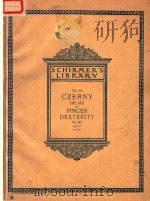 THE ART OF FINGER DEXTERITY 50 STUDIES IN BRILLIANT STYE   1893  PDF电子版封面    CARL CZERNY 