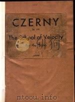 THR SCHOOL OF VELOCITY FOR THE PIANO OP.299     PDF电子版封面    CARL CZERNY 