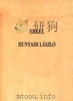 HUNYADI LASZLO OPERA HAROM FELVONASBAN   1968  PDF电子版封面    ERKEL FERENC 