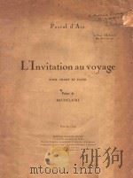 L'INVITATION AN VOYAGE POUR CHANT ET PIANO     PDF电子版封面    PASCAL D'AIX 