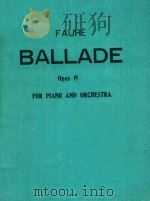 BALLADE OPUS 19 FOR PIANO AND ORCHESTRA     PDF电子版封面    FAURE 