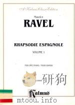 RHAPSODIE ESPAGNOLE  VOLUME 1 FOR ONE PIANO/FOUR HANDS     PDF电子版封面  02915663803  MAURICE RAVEL 