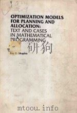 OPTIMIZATION MODELS FOR PLANNING AND ALLOCATION:TEXT AND CASES IN MATHEMATICAL PROGRAMMING（1984 PDF版）