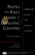 POLITICS AND POLICY MAKING IN DEVELOPING COUNTRIES   1994  PDF电子版封面  1558151354  GERALD M.MEIER 