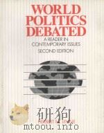 WORLD POLITICS DEBATED A READER IN CONTEMPORARY ISSUES SECOND EDITION（1986 PDF版）