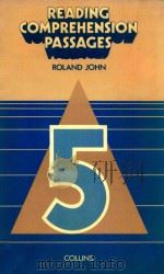 READING COMPREHENSION PASSAGES BOOK 5   1979  PDF电子版封面    ROLAND JOHN 