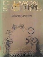 SCHEMICAL SKILLS SECOND EDITION   1984  PDF电子版封面  0070495572  EDWARD I.PETERS 