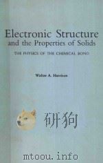 ELECTRONIC STRUCTURE AND THE PROPERTIES OF SOLIDS THE PHYSICS OF THE CHEMICAL BOND（1980 PDF版）