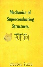 MECHANICS OF SUPERSONDUCTING STRUCTURES AMD-VOL.41   1980  PDF电子版封面     