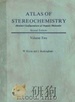 ATLAS OF STEREOCHEMISTRY ABSOLUTE CONFIGURATIONS OF ORGANIC MOLECULES SECOND EDTION VOLUME TWO（1978 PDF版）