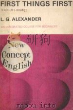 FIRST THINGS FIRST TEACHER'S BOOK AN INTEGRATED COURSE FOR BEGINNERS（1967 PDF版）