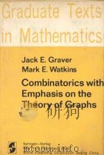 GRADUATE TEXTS IN MATHEMATICS 54：COMBINATORICS WITH EMPHASIS ON THE THEORY OF GRAPHS   1977  PDF电子版封面  7506200848  JACK E.GRAVER，MARK E.WATKINS 