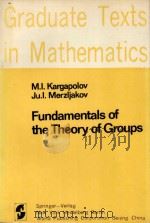 GRADUATE TEXTS IN MATHEMATICS 62：FUNDAMENTALS OF THE THE THEORY OF GROUPS   1979  PDF电子版封面  7506200929  ROBERT G.BURNS 