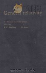 GENERAL RELATIVITY   1979  PDF电子版封面  0521222850  S.W.HAWKING，W.ISRAEL 