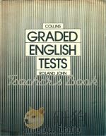 COLLINS GRADED ENGLISH TESTS TEACHER'S BOOK   1981  PDF电子版封面  0003703126  ROLAND JOHN 