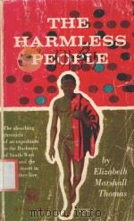 THE HARMLESS PEOPLE   1959  PDF电子版封面  394702891  ELIZABETH MARSHALL THOMAS 