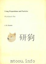 USING PREPOSITIONS AND PARTICLES WORKBOOK ONE（1965 PDF版）