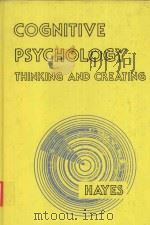 COGEITIVE PSYCHOLOGY THINKING AND CREATING   1978  PDF电子版封面  0256020655  JOHN R.HAYES 