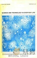 SCIENCE AND TECHNOLOGY IN EVERYDAY LIFE   1977  PDF电子版封面     