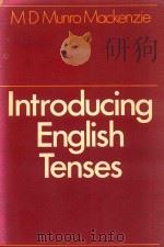 INTRODUCING ENGLISH TENSES   1974  PDF电子版封面  0237499282   