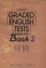 GRADED ENGLISH TESTS BOOK 2   1980  PDF电子版封面  00037030710  ROLAND JOHN 