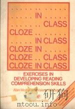 PERGAMON INSTITUTE OF ENGLISH (OXFORD) CLOZE IN CLASS EXERCISES IN DEVELOPING READING COMPREHENSION   1981  PDF电子版封面  0080272681  ALANMOLLER AND VALERIE WHITESO 