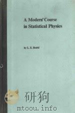 A MODERN COURSE IN STATISTICAL PHYSICS   1980  PDF电子版封面  029275051X  L.E.REICHL 