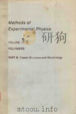 POLYMERS PART B:CRYSTAL STRUCTURE AND MORPHOLOGY   1980  PDF电子版封面  0124759572  R.A.FAVA 