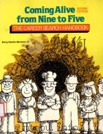 COMING ALIVE FROM NINE TO FIVE THE ACREER SEARCH HANDBOOK SECOND EDITION（1984 PDF版）