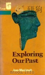 EXPLORING OUR PAST（1973 PDF版）