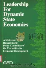LEADERSHIP FOR DYNAMIC STATE ECONOMIES   1986  PDF电子版封面  0871867826   