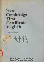 NEW CAMBRIDGE FIRST CERTIFICATE ENGLISH   1981  PDF电子版封面  0333361180  LINTON STONE 
