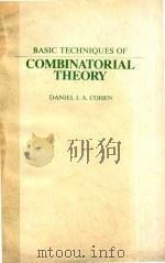 BASIC TECHNIQUES OF COMBINATORIAL THEORY   1978  PDF电子版封面  0471035351  DANIEL I.A.COHEN 