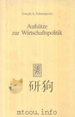Aufsatze Zur Wirtschaftspolitik Heraugegeben Und Eingeleitet Von（1985 PDF版）