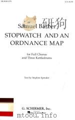 A stopwatch and an ordnance map  For full chorus of men's voices and three kettledrums  op. 15（1942 PDF版）