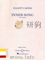 Inner song To Heinz Holliger   1993  PDF电子版封面    Elliott Carter 