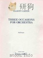 Three occasions for orchestra   1992  PDF电子版封面    Elliott Carter 