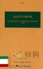 Canon for 4-homage to william   1984  PDF电子版封面    Elliott Carter 
