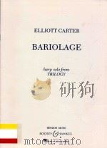 Bariolage  Harp solo from trilogy   1993  PDF电子版封面    Elliott Carter 