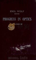 PROGRESS  IN  OPTICS  VOLUME  III   1964  PDF电子版封面    E.WOLF 