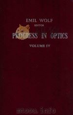 PROGRESS  IN  OPTICS  VOLUME  IV   1965  PDF电子版封面    E.WOLF 