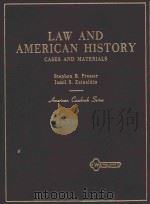 LAW AND AMERICAN HISTORY CASES AND MATERIALS   1980  PDF电子版封面  0829920943  STEPHEN B.PRESSER AND JAMIL S. 