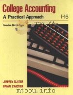 COLLEGE ACCOUNTING A PRACTICAL APPROACH 1-15 CANADIAN THIRD EDITION   1990  PDF电子版封面  0131453270   