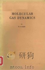 MOLECULAR GAS DYNAMICS   1976  PDF电子版封面  0198561202  G.A.BIRD 