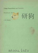 USING PREPOSITIONS AND PARTICLES WORKBOOK THREE（1965 PDF版）
