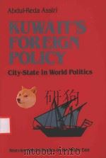 KUWAIT'S FOREIGN POLICY CITY-STATE IN WORLD POLITICS（1990 PDF版）