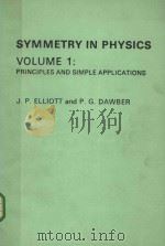 SYMMETRY IN PHYSICS VOLUME 1:PRINCIPLES AND SIMPLE APPLICATIONS   1979  PDF电子版封面  0333264266   